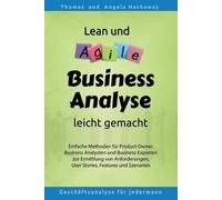 Angela Hathaway Thomas E Ha Lean und Agile Business Analyse leicht g (Tascabile)