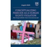 Angela Hefti Conceptualizing Femicide as a Human Rights Viola (Copertina rigida)