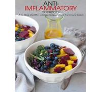 Angela Hill Anti-Imflammatory Cookbook (Tascabile)