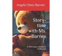 Angela Hines Barnes Story-time with Ms. Barnes (Tascabile)