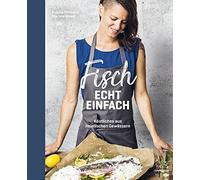 Angela Hirmann M Fisch echt einfach: Köstliches aus heimische (Copertina rigida)