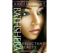 Angela Hunt Bathsheba - Reluctant Beauty (Tascabile)