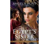 Angela Hunt Egypt`s Sister - A Novel of Cleopatra (Tascabile)