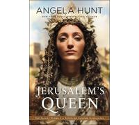 Angela Hunt Jerusalem`s Queen - A Novel of Salome Alexandra (Tascabile)