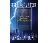 Angela Hunt The Elevator (Tascabile)