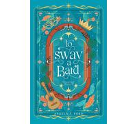 Angela J Ford To Sway a Bard (Copertina rigida)
