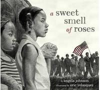 Angela Johnson A Sweet Smell of Roses (Copertina rigida)