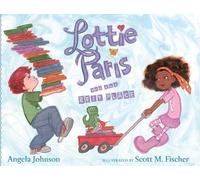 Angela Johnson Lottie Paris and the Best Place (Copertina rigida)
