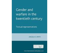 Angela K. Smith Gender and Warfare in the Twentieth Century (Tascabile)