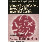Angela Kilmarti The Patient's Encyclopaedia of Cystitis, Sexual Cyst (Tascabile)