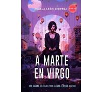 Ángela León Cervera A Marte en Virgo (Tascabile) Rozando Labios Novelas Sáficas