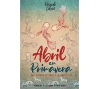 Ángela León Cervera Abril en Primavera (Tascabile)