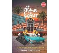 Ángela León Cervera Alma de bolero (Tascabile) Rozando Labios Novelas Sáficas