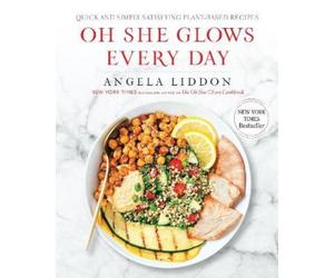 Angela Liddon Oh She Glows Every Day (Tascabile)