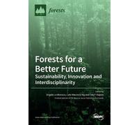 Angela Lo Monaco Cate Macinnis-Ng Om P Forests for a Better (Copertina rigida)