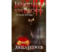Angela Lockwood Language in the Blood Book 1 (Tascabile) Language in the Blood
