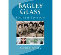 Angela M Bowey Bagley Glass (Tascabile)