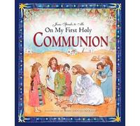 Angela M Burrin Jesus Speaks to Me on My First Holy Communion (Copertina rigida)