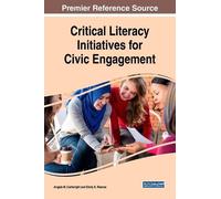 Angela M. Cartw Critical Literacy Initiatives for Civic Engag (Copertina rigida)