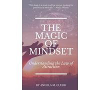 Angela M Clubb The Magic of Mindset (Tascabile) Living with Intention