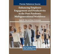 Angela M. Even Enhancing Employee Engagement and Productivity in th (Tascabile)