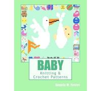 Angela M Foster BABY Knitting & Crochet Patterns (Tascabile)