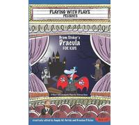 Angela M Herrick Bram Stoker's Dracula for Kids (Tascabile) Playing with Plays