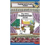 Angela M Herrick Mary Shelley Mary Shelley's Frankenstein for Kids (Tascabile)