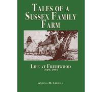 Angela M. Lerwill Tales of a Sussex Family Farm (Copertina rigida)