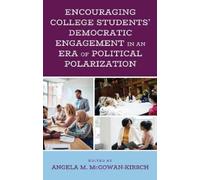 Angela M. McGow Encouraging College Students' Democratic Enga (Copertina rigida)