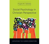Angela M. Sabat Social Psychology in Christian Perspective - (Copertina rigida)