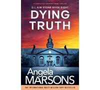Angela Marsons Dying Truth (Tascabile) Detective Kim Stone