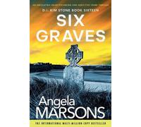Angela Marsons Six Graves (Tascabile) Detective Kim Stone Crime Thriller