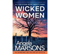 Angela Marsons Wicked Women (Tascabile) Detective Kim Stone