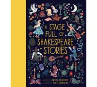 Angela McAllister A Stage Full of Shakespeare Stories (Copertina rigida)