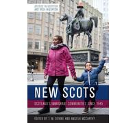 Angela McCarthy New Scots (Tascabile) Studies in British and Irish Migration