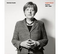 Angela Merkel. Portraits 1991-2021. Ediz. tedesca e inglese - Koelbl Herlinde