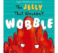 Angela Mitchell The Jelly That Wouldn't Wobble (Tascabile)