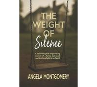 Angela Montgomery The Weight of Silence (Tascabile)