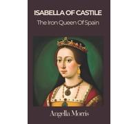 Angela Morris Isabella I of Castille (Tascabile)
