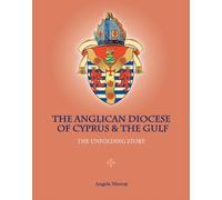 Angela Murray The Anglican Diocese of Cyprus and the Gulf (Copertina rigida)