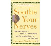 Angela Neal-Barnett Soothe Your Nerves (Tascabile)