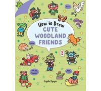 Angela Nguyen How to Draw Cute Woodland Friends (Tascabile) Draw Cute Stuff