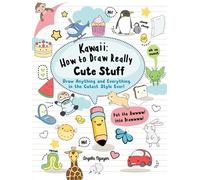 Angela Nguyen Kawaii: How to Draw Really Cute Stuff (Tascabile) Kawaii