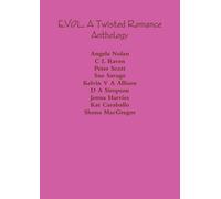 Angela Nolan C L Raven Peter Scott Sue Savage Kelv EVOL: A Twisted (Tascabile)