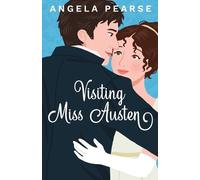 Angela Pearse Visiting Miss Austen (Tascabile) Miss Austen