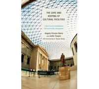 Angela Person-Harm Judie The Care and Keeping of Cultural Fac (Copertina rigida)