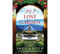 Angela Petch The Lost Garden (Tascabile)