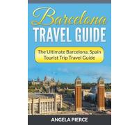 Angela Pierce Barcelona Travel Guide (Tascabile)