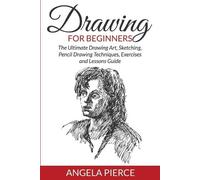 Angela Pierce Drawing For Beginners (Tascabile)